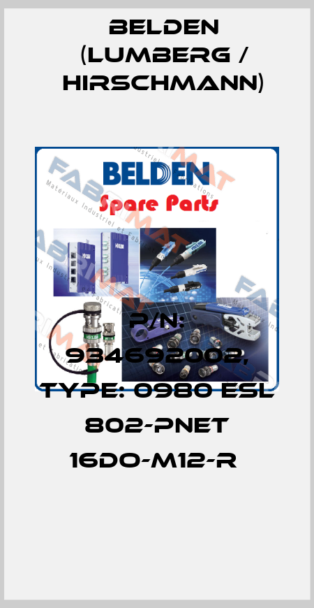 P/N: 934692002, Type: 0980 ESL 802-PNET 16DO-M12-R  Belden (Lumberg / Hirschmann)