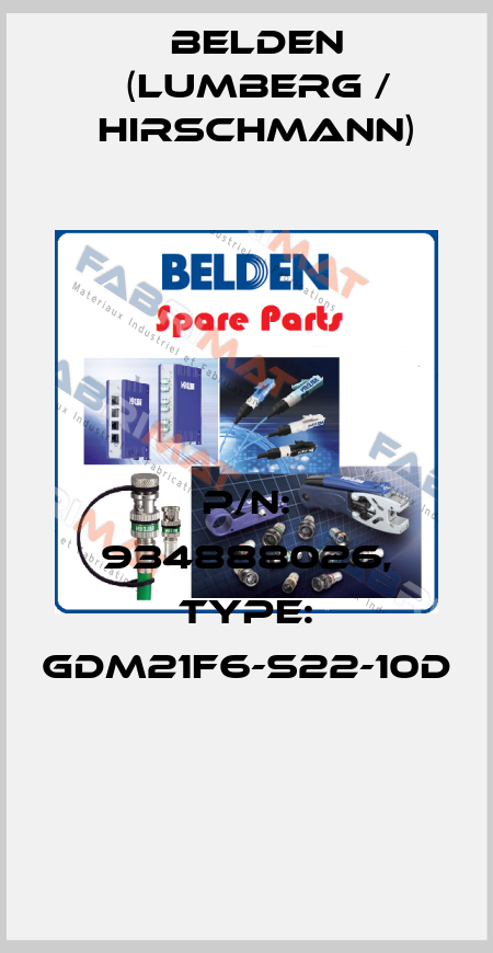P/N: 934888026, Type: GDM21F6-S22-10D  Belden (Lumberg / Hirschmann)