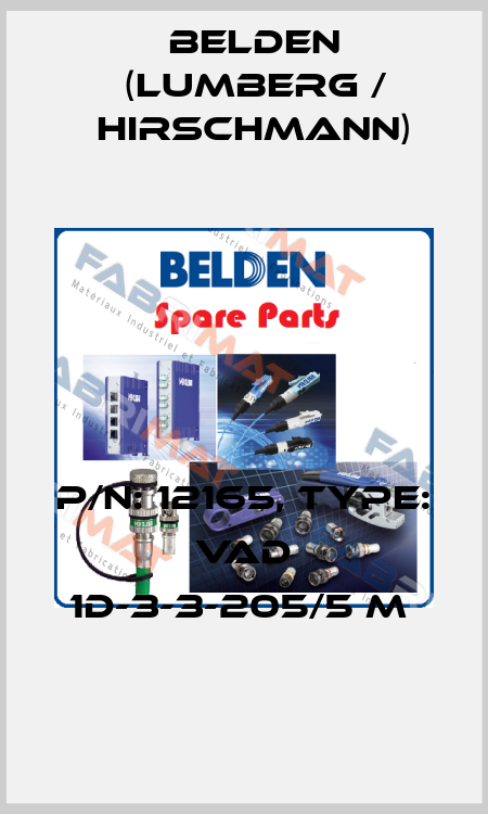 P/N: 12165, Type: VAD 1D-3-3-205/5 M  Belden (Lumberg / Hirschmann)