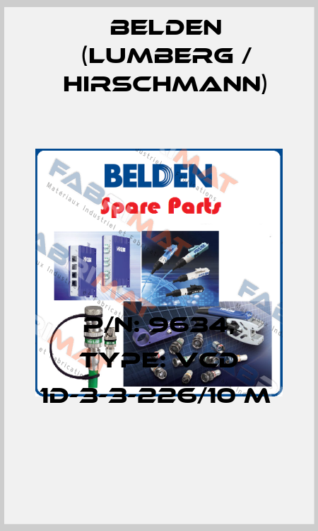 P/N: 9634, Type: VCD 1D-3-3-226/10 M  Belden (Lumberg / Hirschmann)