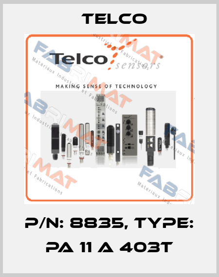 p/n: 8835, Type: PA 11 A 403T Telco