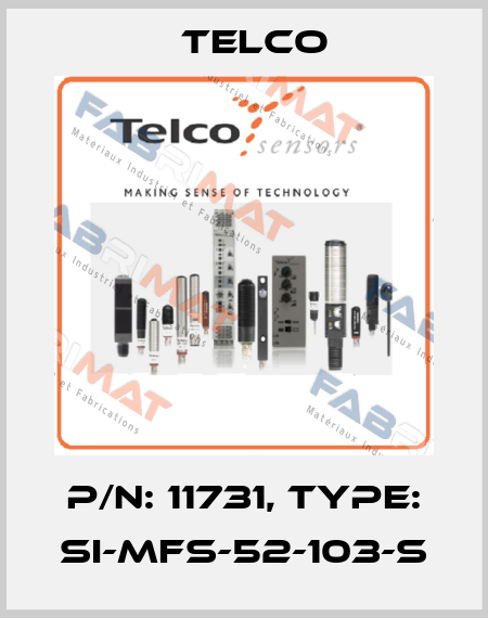 p/n: 11731, Type: SI-MFS-52-103-S Telco