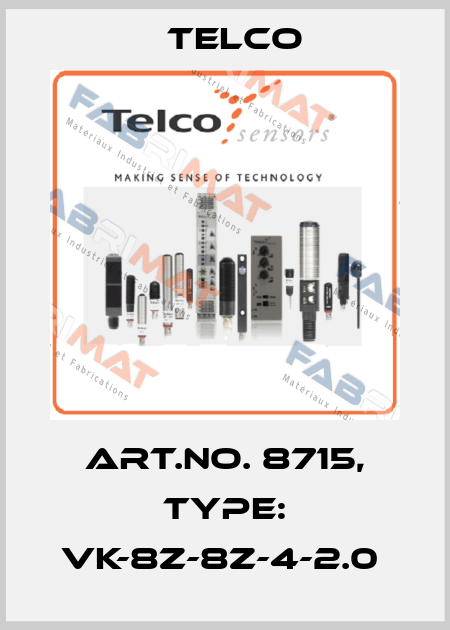Art.No. 8715, Type: VK-8Z-8Z-4-2.0  Telco