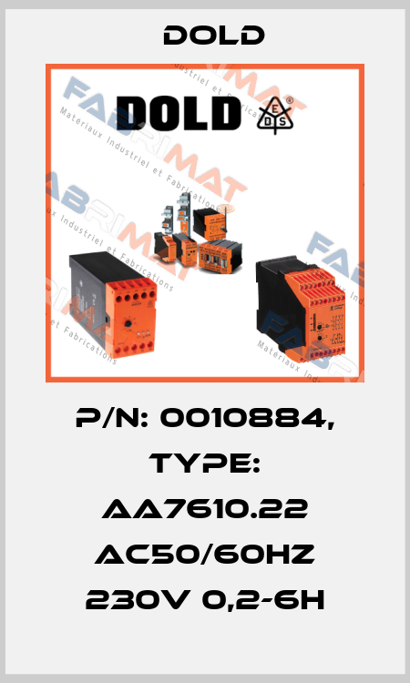 p/n: 0010884, Type: AA7610.22 AC50/60HZ 230V 0,2-6H Dold