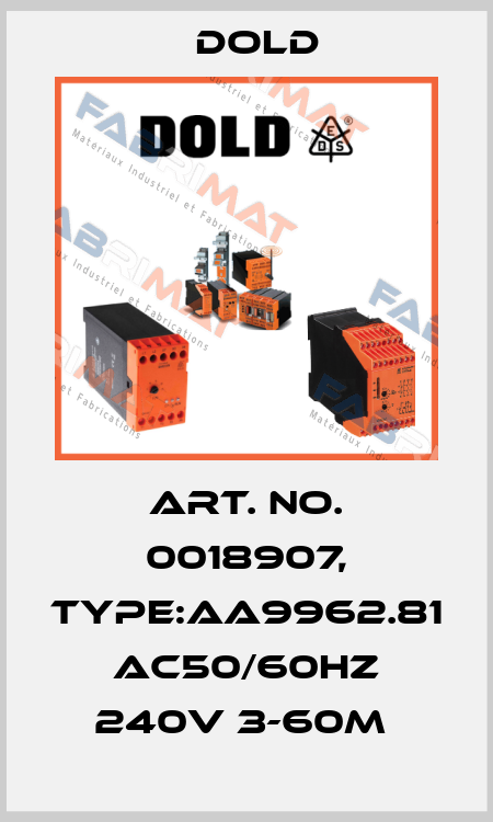 Art. No. 0018907, Type:AA9962.81 AC50/60HZ 240V 3-60M  Dold