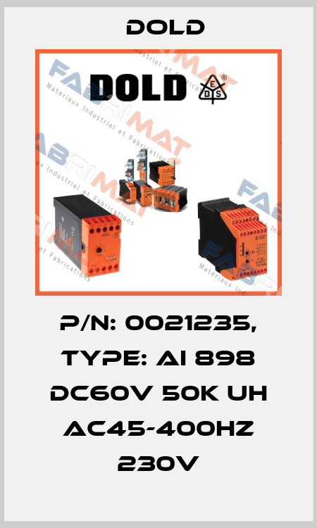 p/n: 0021235, Type: AI 898 DC60V 50K UH AC45-400HZ 230V Dold