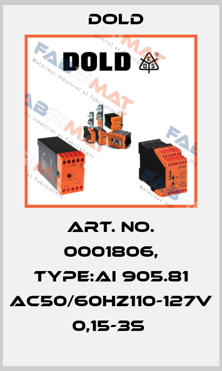 Art. No. 0001806, Type:AI 905.81 AC50/60HZ110-127V 0,15-3S  Dold