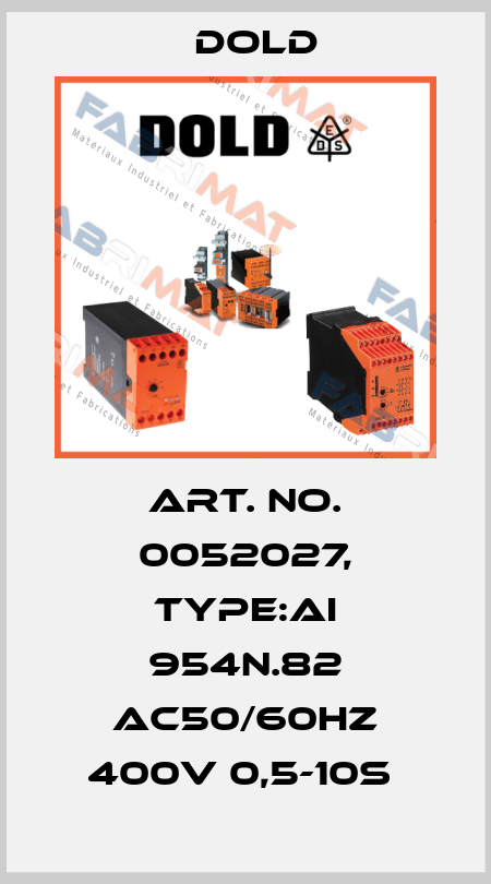 Art. No. 0052027, Type:AI 954N.82 AC50/60HZ 400V 0,5-10S  Dold