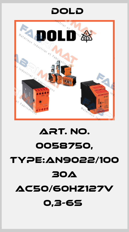 Art. No. 0058750, Type:AN9022/100 30A AC50/60HZ127V 0,3-6S  Dold