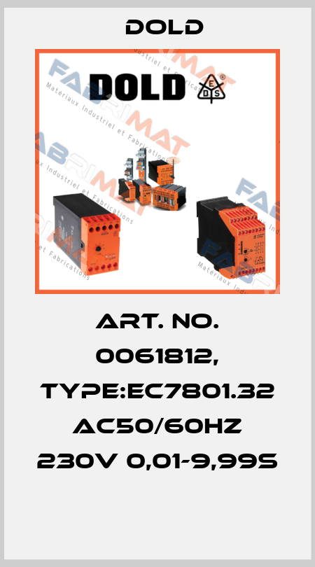 Art. No. 0061812, Type:EC7801.32 AC50/60HZ 230V 0,01-9,99S  Dold