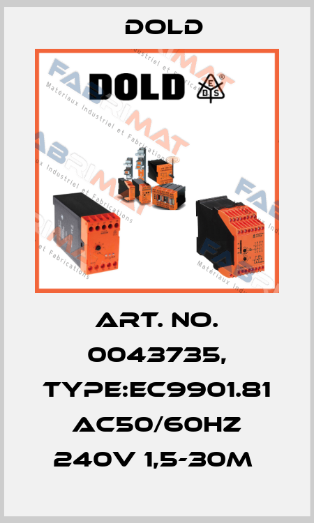 Art. No. 0043735, Type:EC9901.81 AC50/60HZ 240V 1,5-30M  Dold