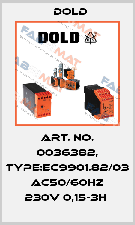 Art. No. 0036382, Type:EC9901.82/03 AC50/60HZ 230V 0,15-3H  Dold