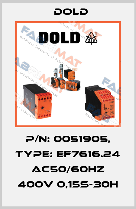 p/n: 0051905, Type: EF7616.24 AC50/60HZ 400V 0,15S-30H Dold