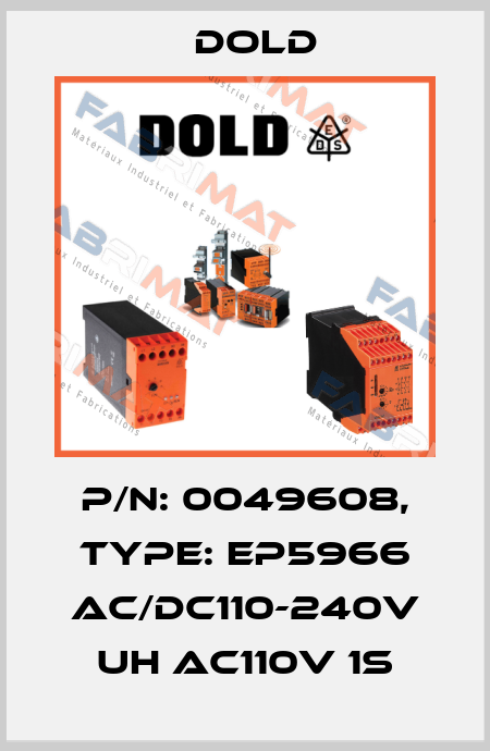 p/n: 0049608, Type: EP5966 AC/DC110-240V UH AC110V 1S Dold