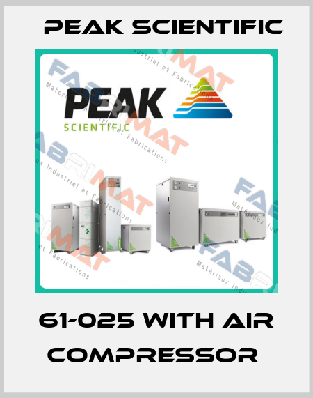 61-025 with air compressor  Peak Scientific