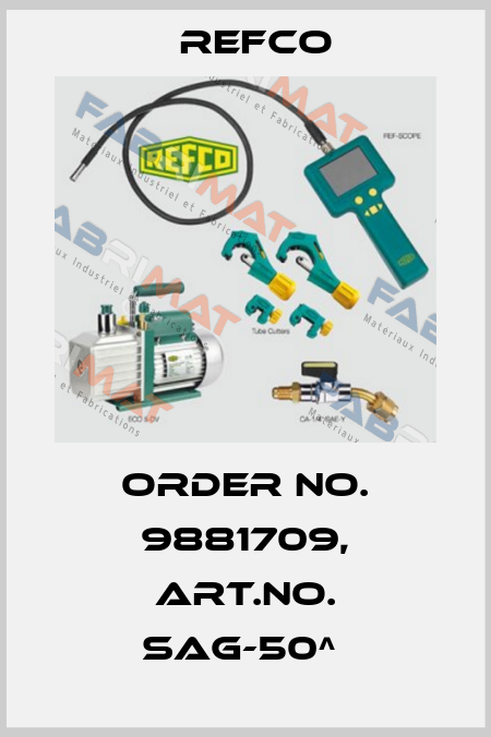 Order No. 9881709, Art.No. SAG-50^  Refco