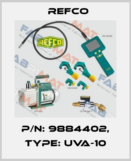 p/n: 9884402, Type: UVA-10 Refco