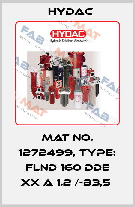 Mat No. 1272499, Type: FLND 160 DDE XX A 1.2 /-B3,5  Hydac