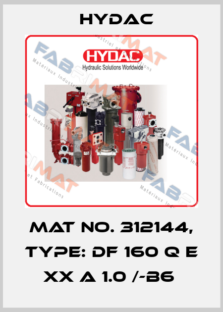 Mat No. 312144, Type: DF 160 Q E XX A 1.0 /-B6  Hydac