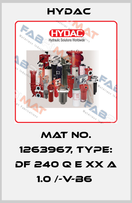 Mat No. 1263967, Type: DF 240 Q E XX A 1.0 /-V-B6  Hydac