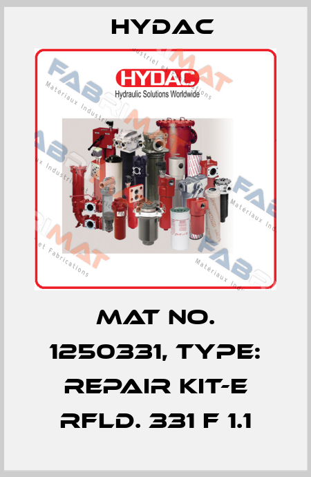 Mat No. 1250331, Type: REPAIR KIT-E RFLD. 331 F 1.1 Hydac
