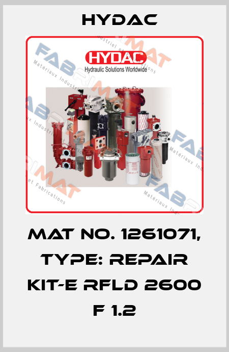 Mat No. 1261071, Type: REPAIR KIT-E RFLD 2600 F 1.2 Hydac