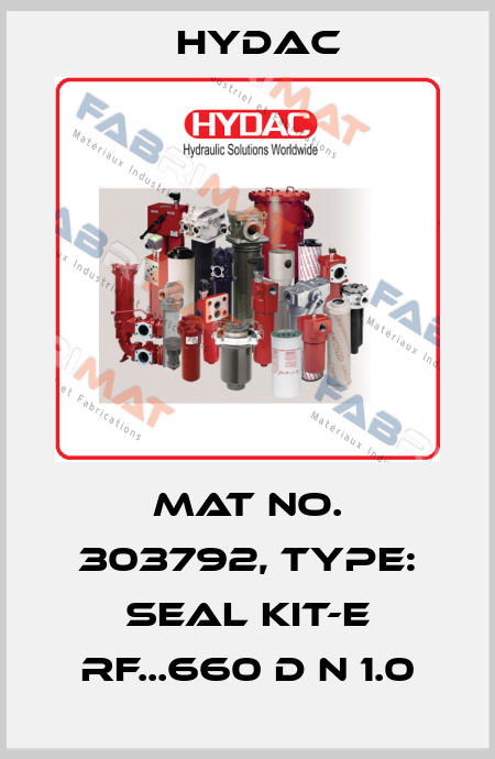 Mat No. 303792, Type: SEAL KIT-E RF...660 D N 1.0 Hydac