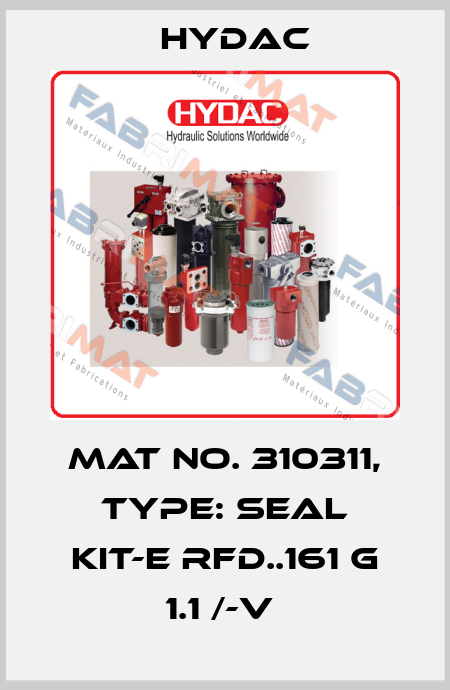 Mat No. 310311, Type: SEAL KIT-E RFD..161 G 1.1 /-V  Hydac