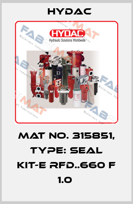Mat No. 315851, Type: SEAL KIT-E RFD..660 F 1.0  Hydac
