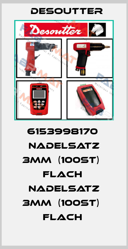 6153998170  NADELSATZ 3MM  (100ST)   FLACH  NADELSATZ 3MM  (100ST)   FLACH  Desoutter