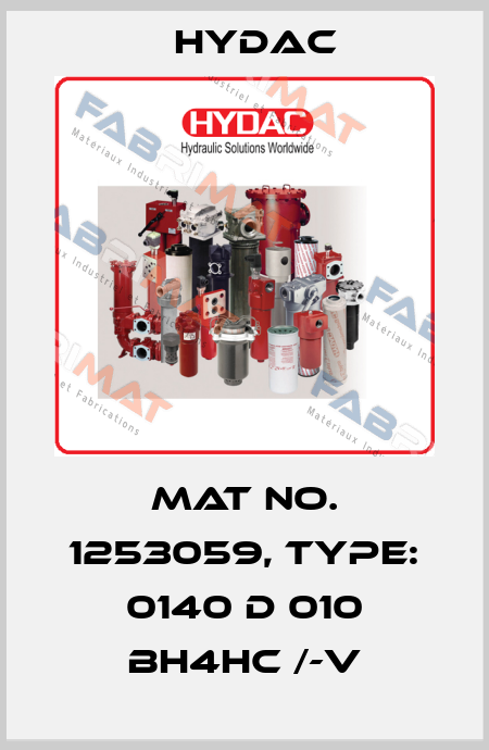 Mat No. 1253059, Type: 0140 D 010 BH4HC /-V Hydac