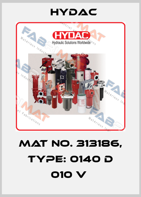 Mat No. 313186, Type: 0140 D 010 V  Hydac