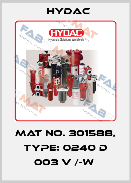 Mat No. 301588, Type: 0240 D 003 V /-W  Hydac