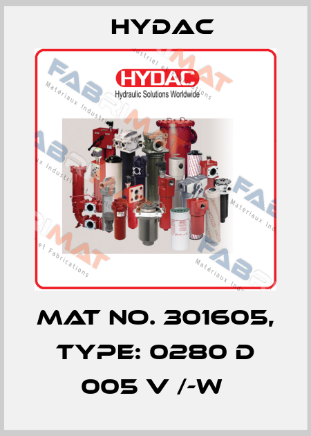 Mat No. 301605, Type: 0280 D 005 V /-W  Hydac