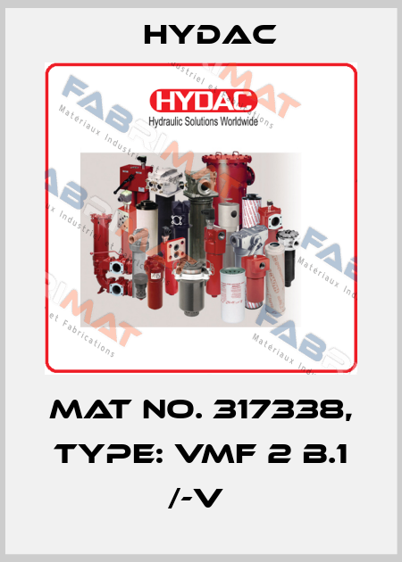 Mat No. 317338, Type: VMF 2 B.1 /-V  Hydac