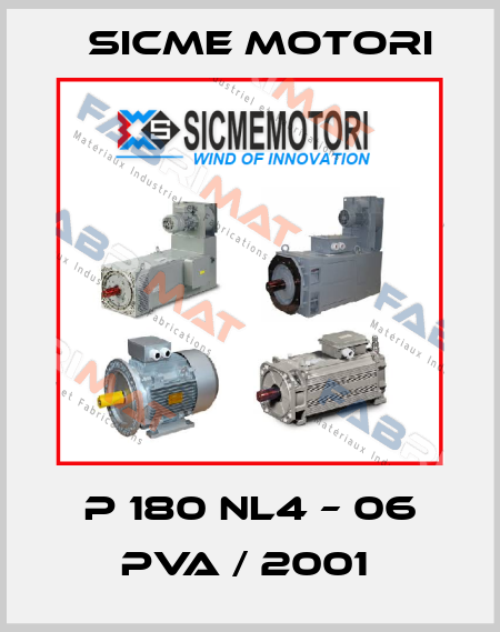 P 180 NL4 – 06 PVA / 2001  Sicme Motori