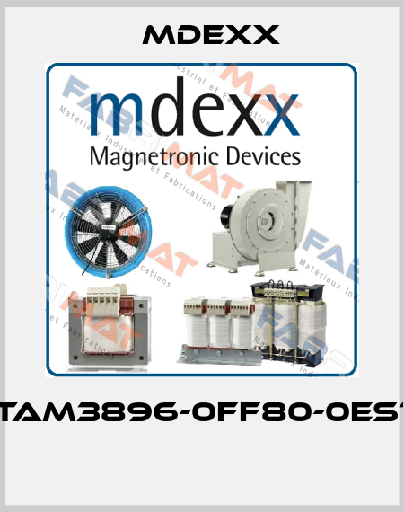 TAM3896-0FF80-0ES1  Mdexx
