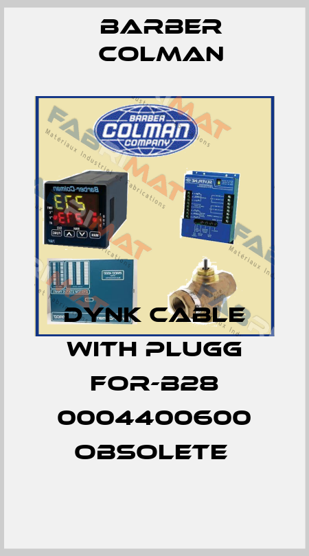 DYNK Cable With Plugg For-B28 0004400600 obsolete  Barber Colman