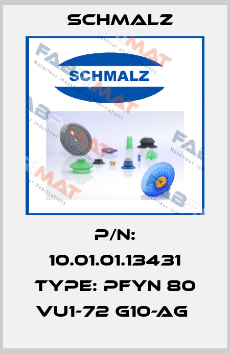 P/N: 10.01.01.13431 Type: PFYN 80 VU1-72 G10-AG  Schmalz