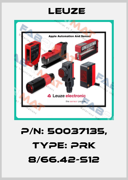p/n: 50037135, Type: PRK 8/66.42-S12 Leuze