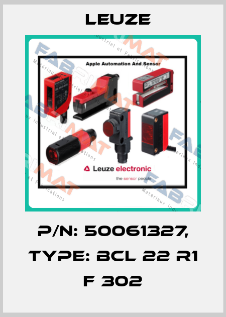 p/n: 50061327, Type: BCL 22 R1 F 302 Leuze