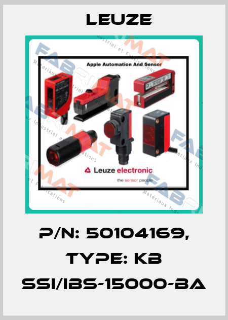 p/n: 50104169, Type: KB SSI/IBS-15000-BA Leuze