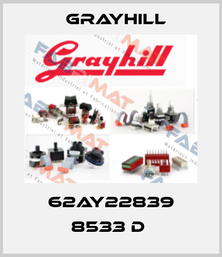 62AY22839 8533 D  Grayhill