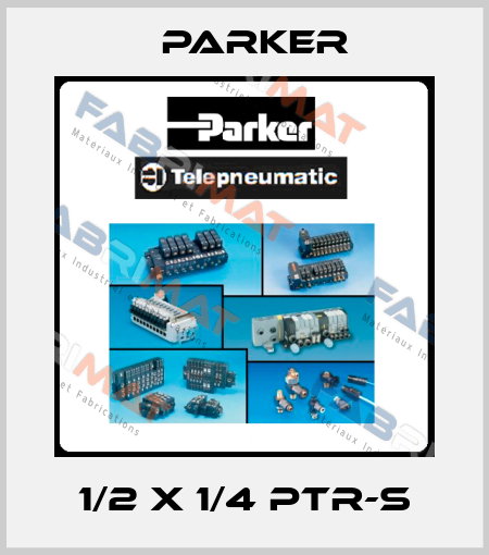 1/2 X 1/4 PTR-S Parker