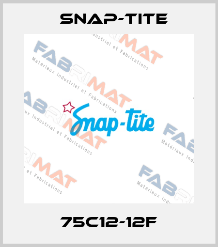 75C12-12F Snap-tite