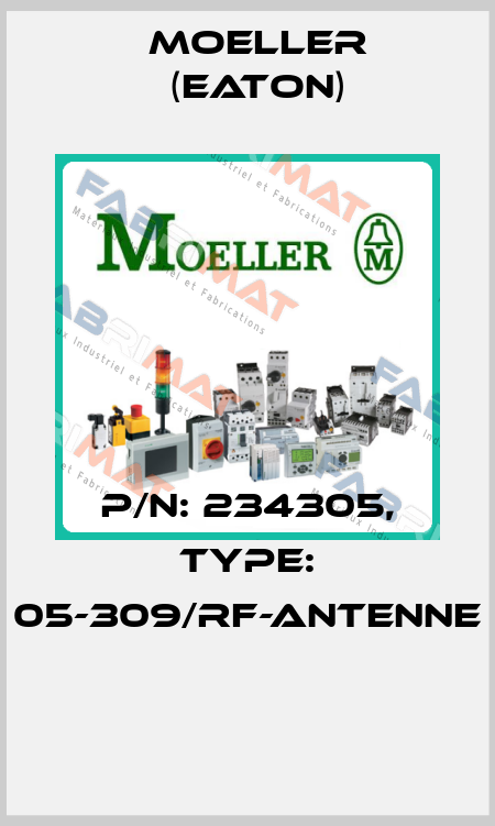 P/N: 234305, Type: 05-309/RF-ANTENNE  Moeller (Eaton)
