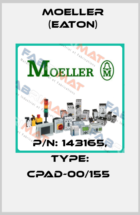 P/N: 143165, Type: CPAD-00/155  Moeller (Eaton)