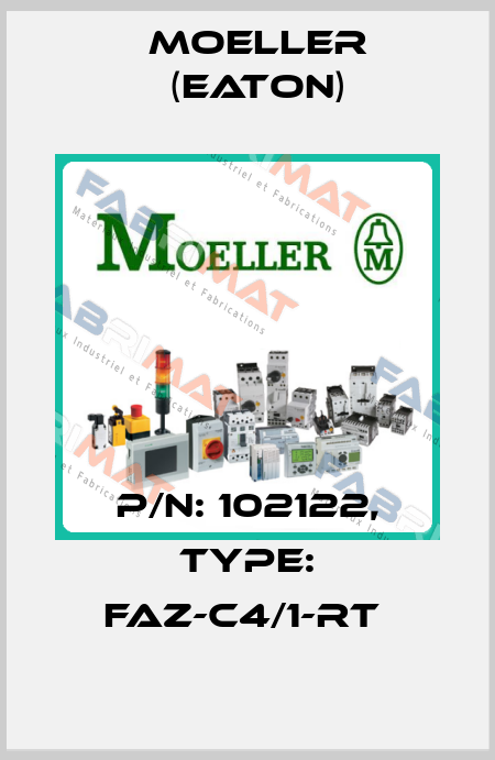 P/N: 102122, Type: FAZ-C4/1-RT  Moeller (Eaton)