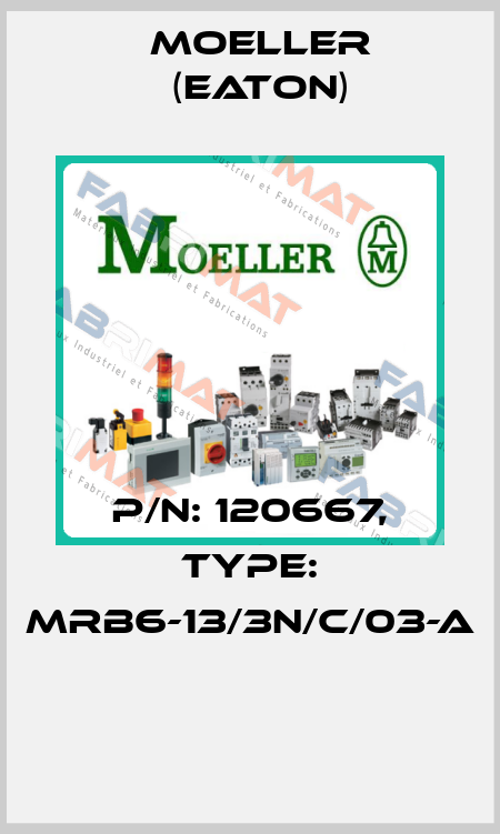 P/N: 120667, Type: mRB6-13/3N/C/03-A  Moeller (Eaton)