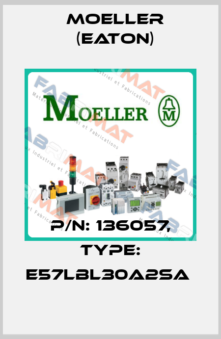 P/N: 136057, Type: E57LBL30A2SA  Moeller (Eaton)